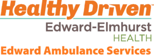 Healthy Driven, Edward-Elmhurst Health, Edward Ambulance Services